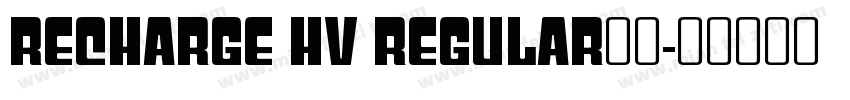 Recharge Hv Regular字体字体转换